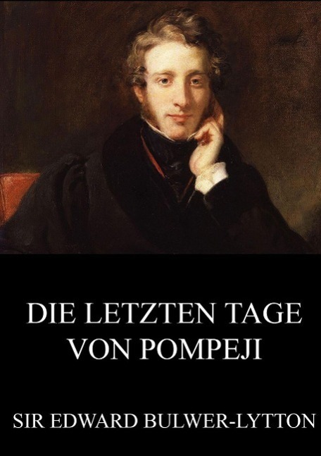 Cover: 9783849693763 | Die letzten Tage von Pompeji | Edward Bulwer-Lytton | Taschenbuch