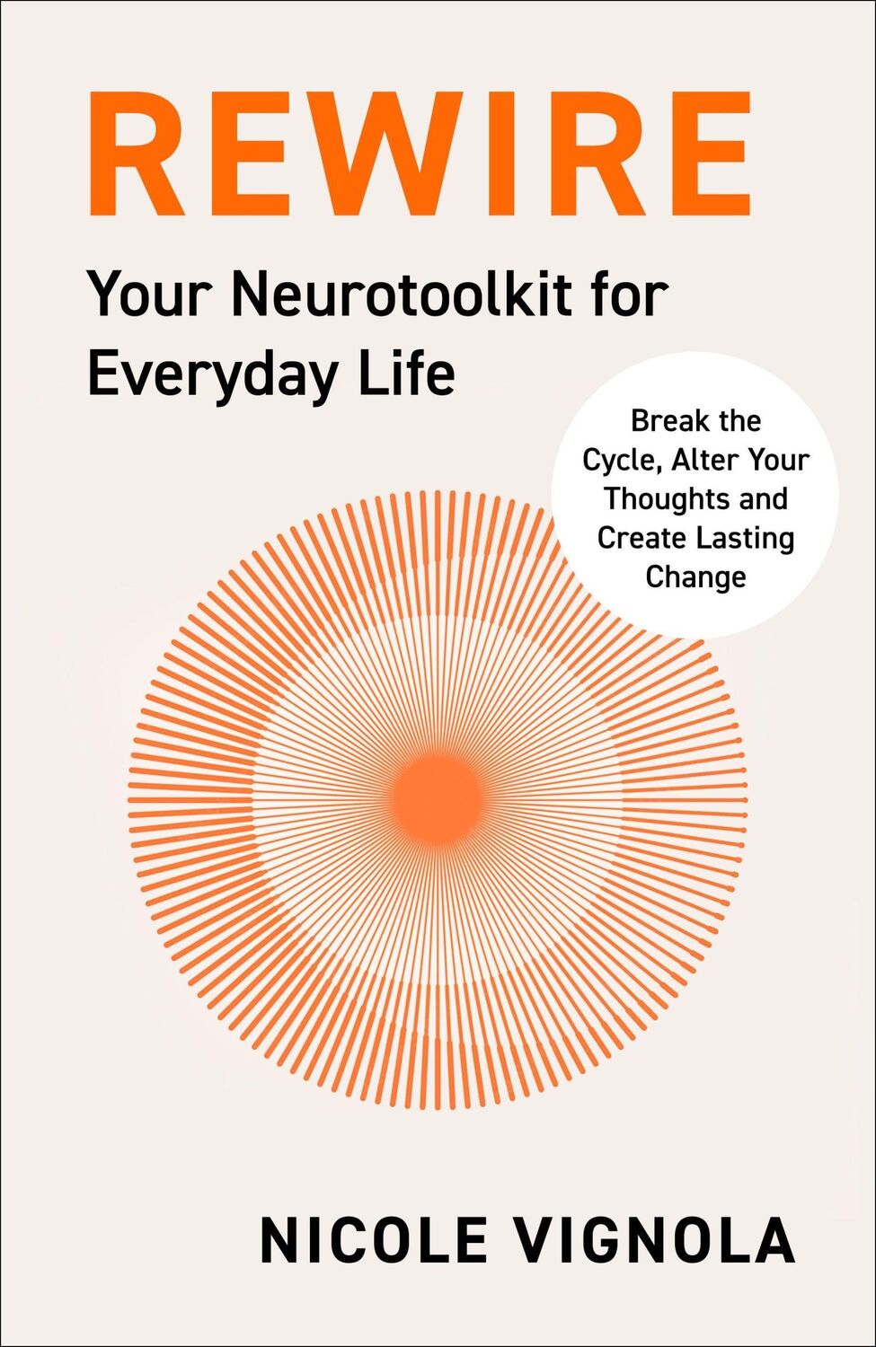 Cover: 9780063349797 | Rewire | Your Neurotoolkit for Everyday Life | Nicole Vignola | Buch