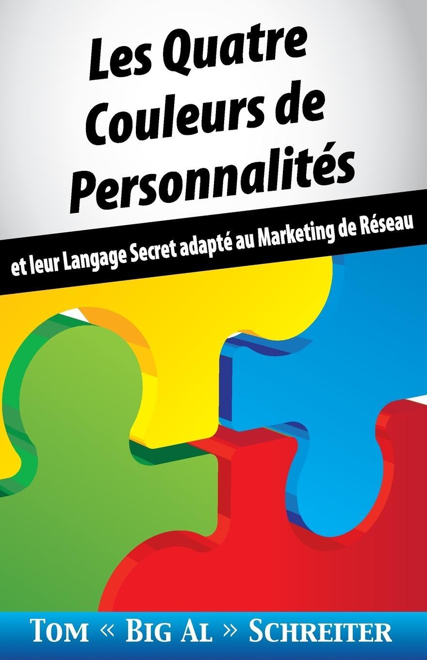 Cover: 9781948197106 | Les Quatre Couleurs de Personnalités | Tom "Big Al" Schreiter | Buch