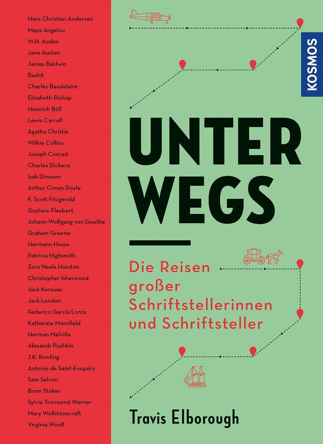 Cover: 9783440177457 | Unterwegs | Die Reisen großer Schriftstellerinnen und Schriftsteller