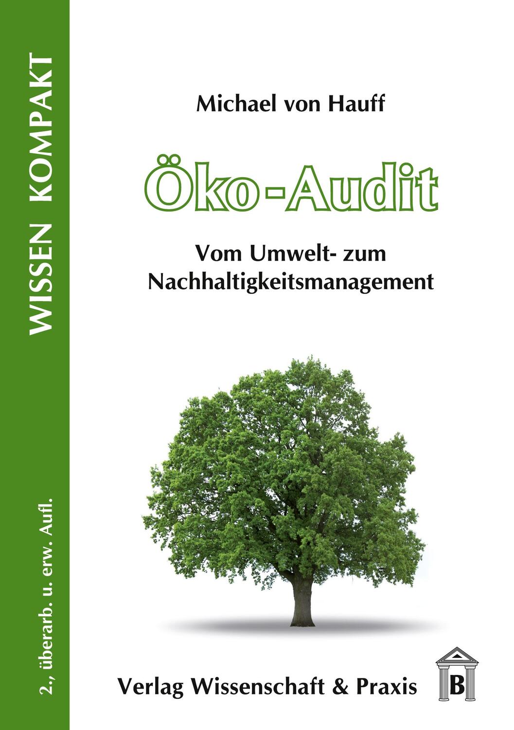 Cover: 9783896731784 | Öko-Audit. | Vom Umwelt- zum Nachhaltigkeitsmanagement. | Hauff | Buch