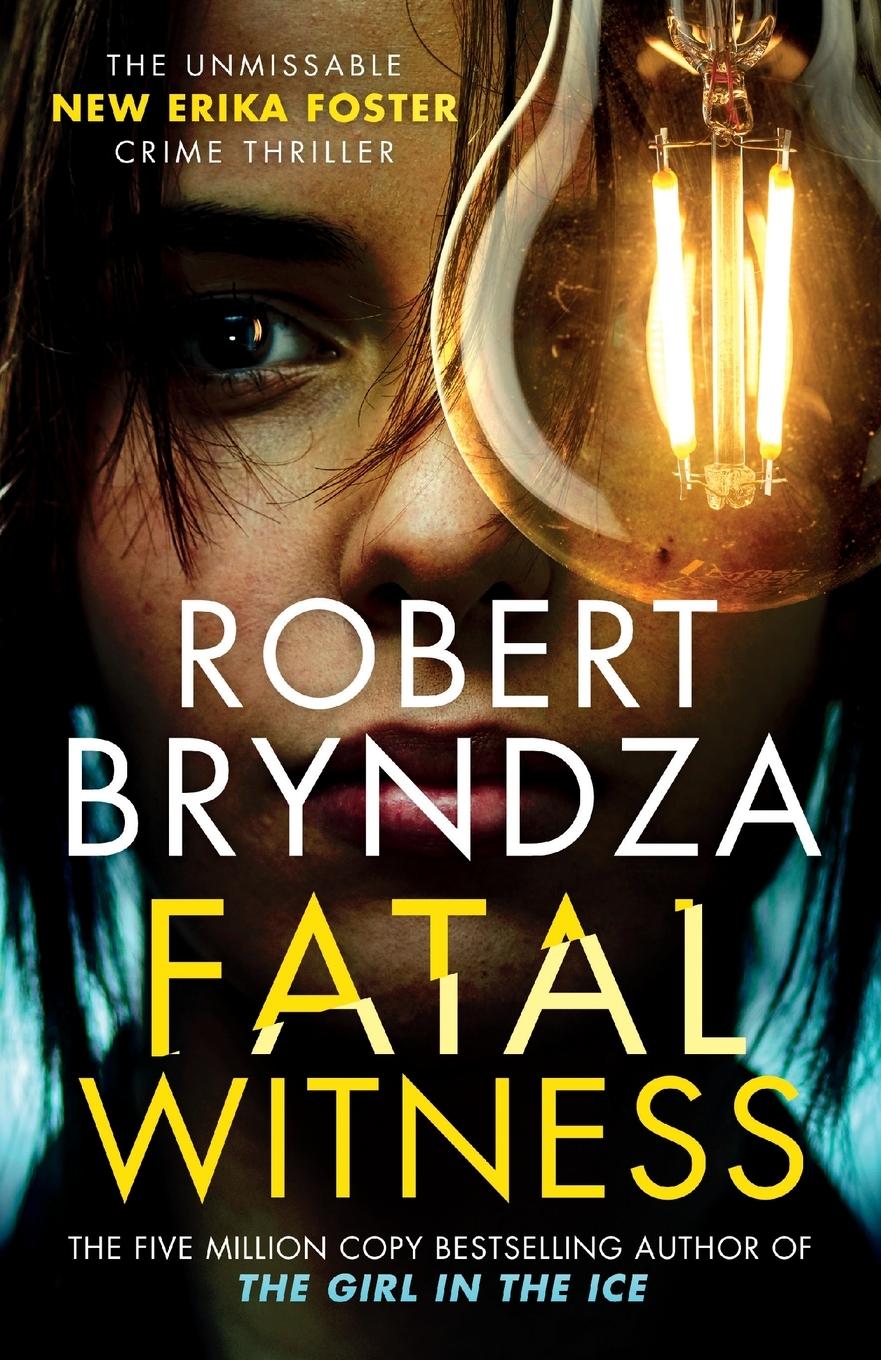 Cover: 9781914547065 | Fatal Witness | Robert Bryndza | Taschenbuch | Detective Erika Foster