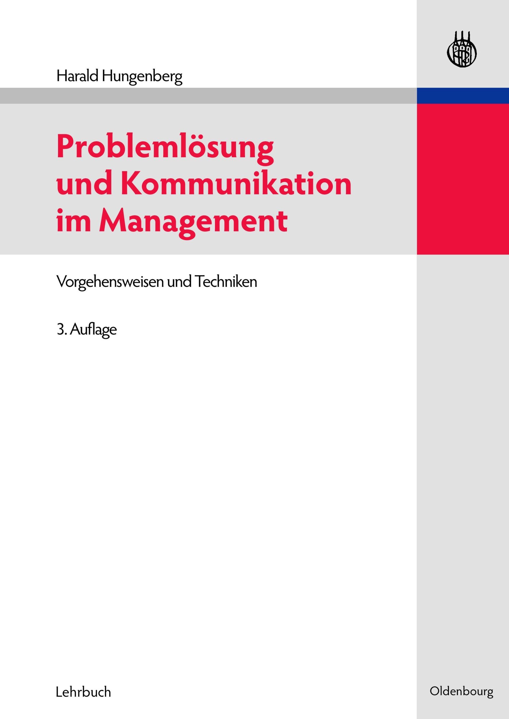 Cover: 9783486591347 | Problemlösung und Kommunikation im Management | Harald Hungenberg | XI