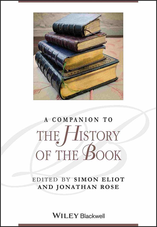 Cover: 9781405192781 | A Companion to the History of the Book | Jonathan Rose (u. a.) | Buch