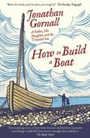 Cover: 9781471164811 | How To Build A Boat | A Father, his Daughter, and the Unsailed Sea