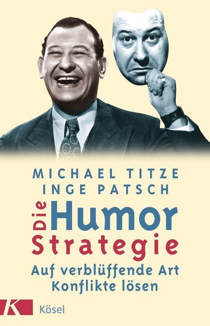 Cover: 9783466306732 | Die Humor-Strategie | Auf verblüffende Art Konflikte lösen | Buch