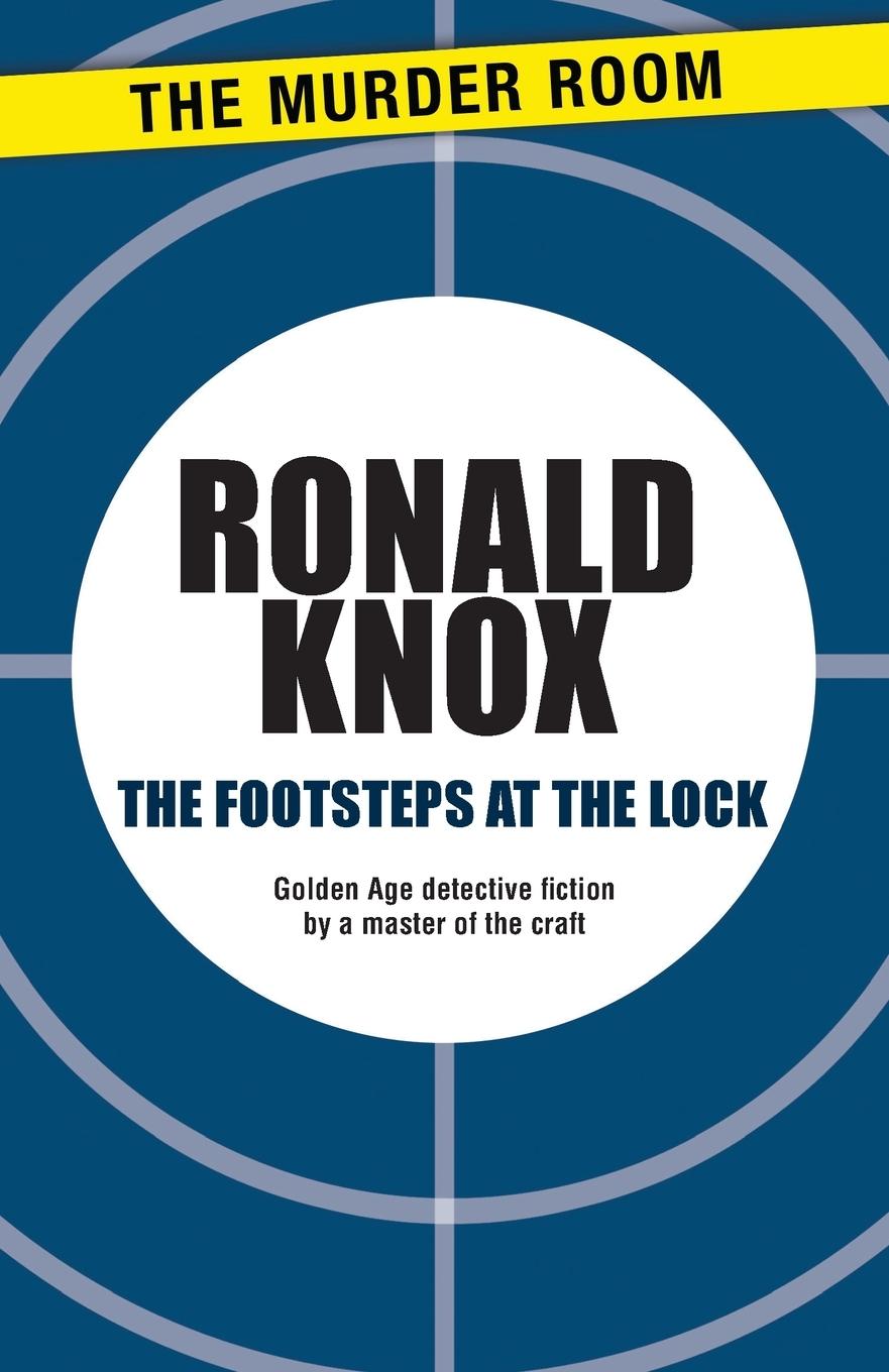 Cover: 9781471900495 | The Footsteps at the Lock | Ronald Knox | Taschenbuch | Englisch