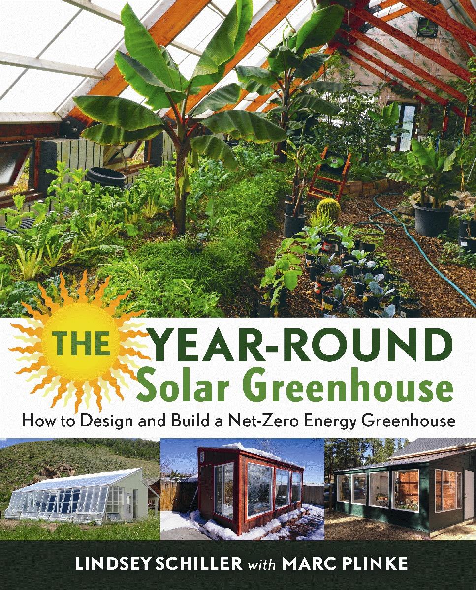 Cover: 9780865718241 | The Year-Round Solar Greenhouse | Lindsey Schiller | Taschenbuch