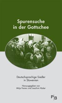 Cover: 9783936168532 | Spurensuche in der Gottschee | Mitja Ferenc | Taschenbuch | 245 S.