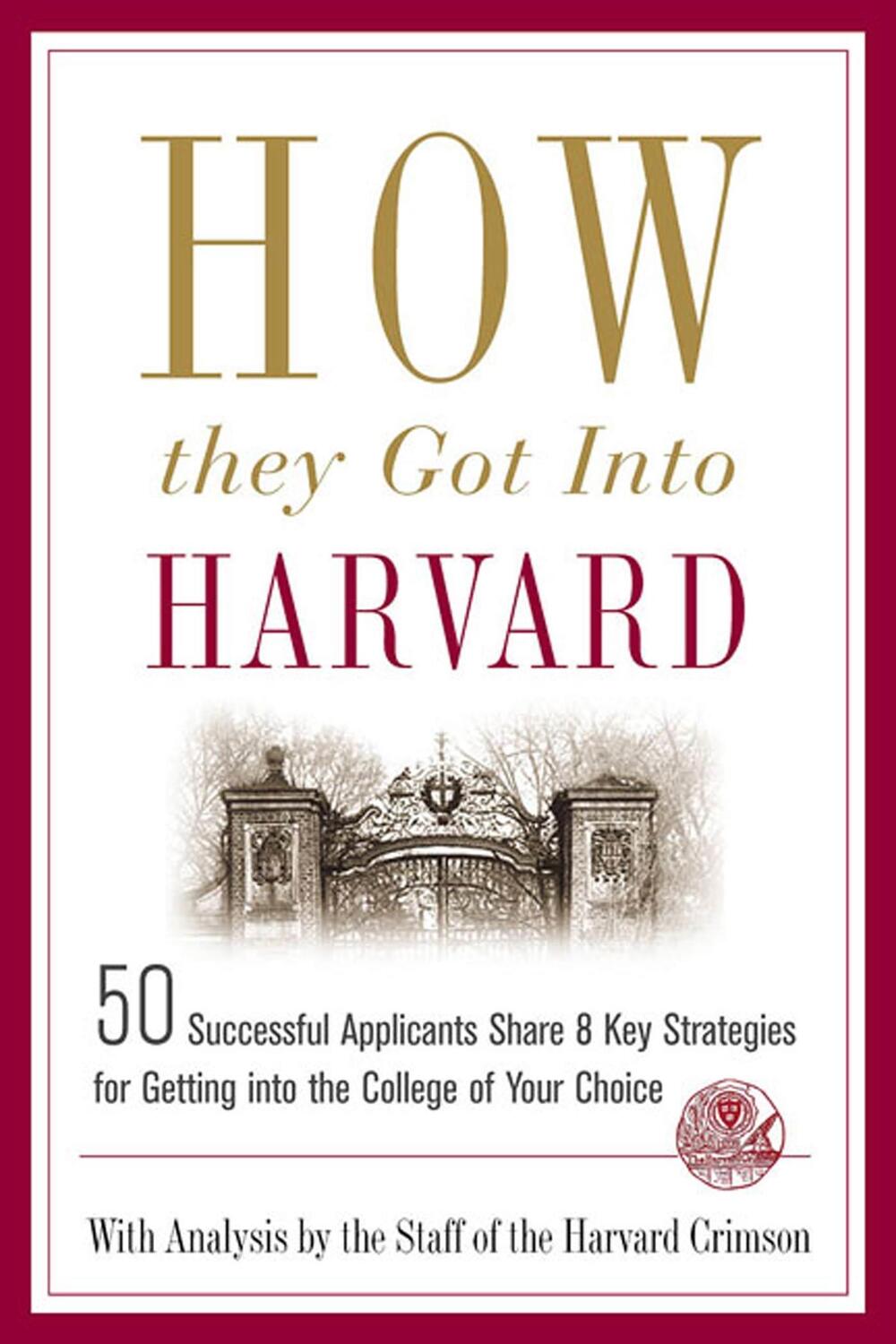 Cover: 9780312343750 | How They Got Into Harvard | Staff Of The Harvard Crimson | Taschenbuch