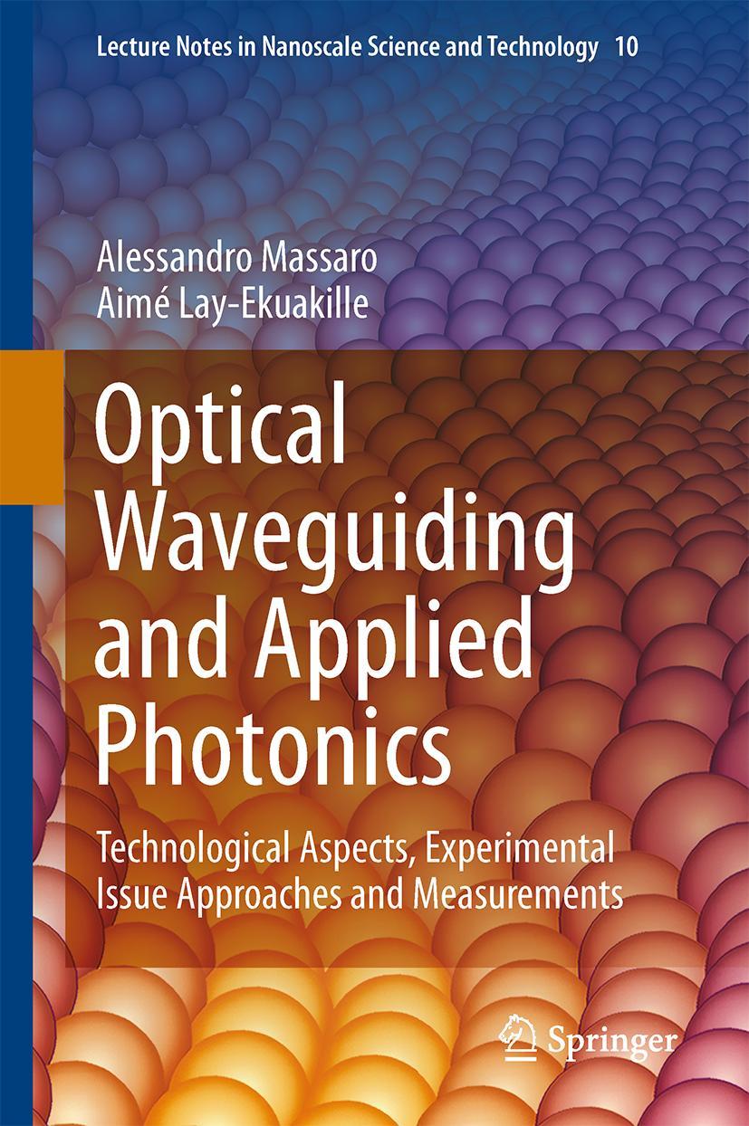 Cover: 9781461459583 | Optical Waveguiding and Applied Photonics | Aimé Lay-Ekuakille | Buch