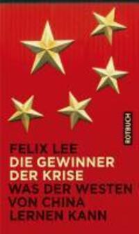 Cover: 9783867891271 | Die Gewinner der Krise | Was der Westen von China lernen kann, Rotbuch