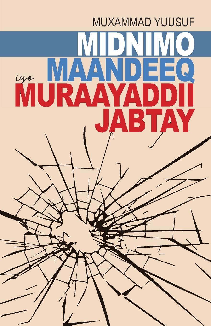 Cover: 9781838400859 | Midnimo, Maandeeq, iyo Muraayaddii Jabtay | Muxammad Yuusuf | Buch