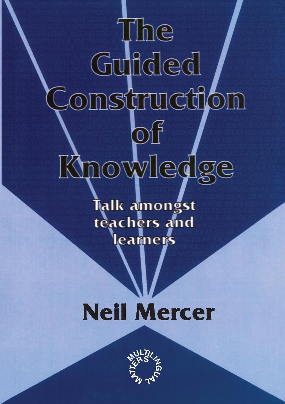 Cover: 9781853592621 | The Guided Construction of Knowledge | Neil Mercer | Taschenbuch