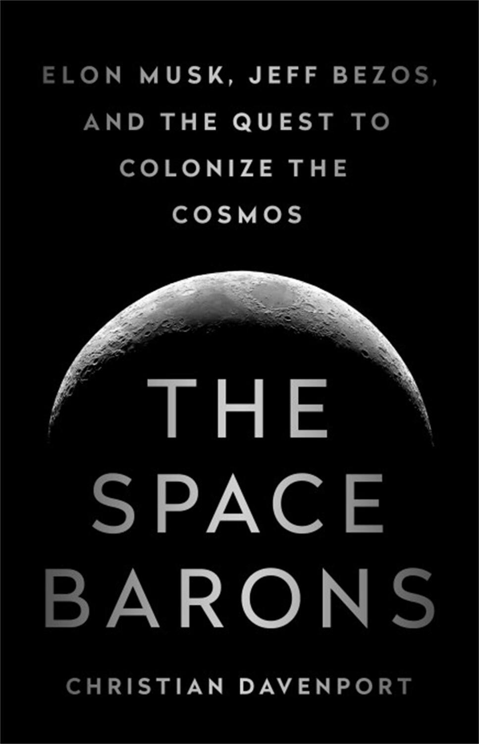 Cover: 9781541774162 | The Space Barons | Christian Davenport | Taschenbuch | 320 S. | 2019