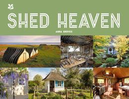 Cover: 9781911657019 | Shed Heaven: A Place for Everything | Anna Groves | Buch | Gebunden