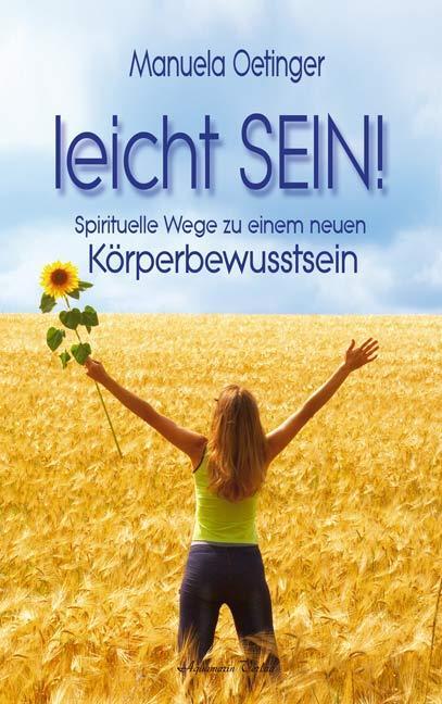 Cover: 9783894273675 | Leicht sein! | Spirituelle Wege zu einem neuen Körperbewusstsein