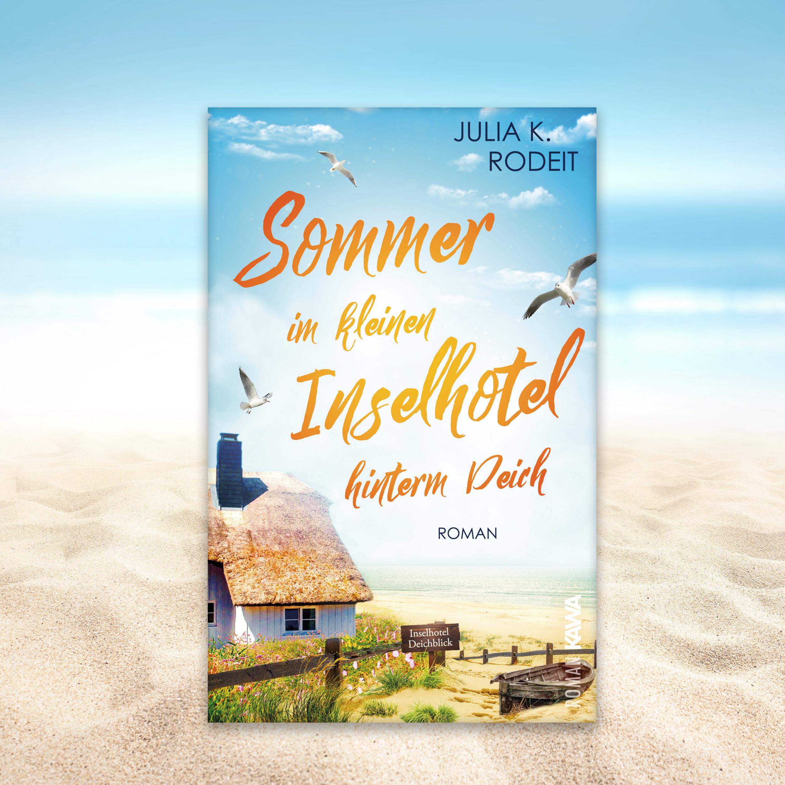 Bild: 9783986601584 | Sommer im kleinen Inselhotel hinterm Deich | Julia K. Rodeit | Buch