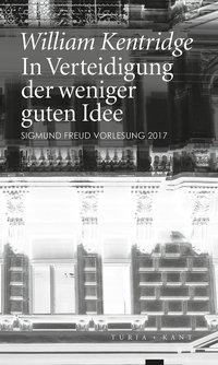 Cover: 9783851328936 | In Verteidigung der weniger guten Idee | Sigmund Freud Vorlesung 2017