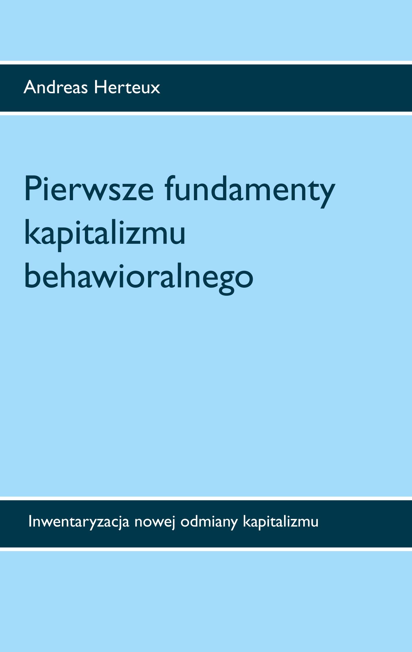 Cover: 9783948621056 | Pierwsze fundamenty kapitalizmu behawioralnego | Andreas Herteux