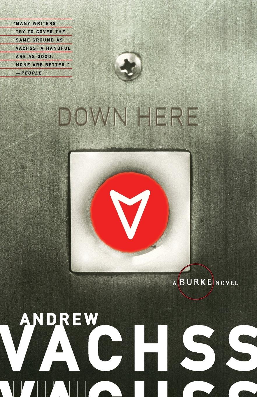 Cover: 9781400076116 | Down Here | A Burke Novel | Andrew Vachss | Taschenbuch | 289 S.