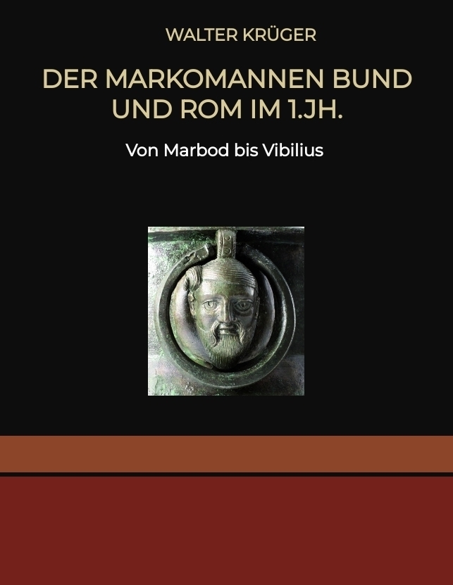 Cover: 9783384244154 | Der Markomannen Bund und Rom im 1.Jh. | Von Marbod bis Vibilius | Buch