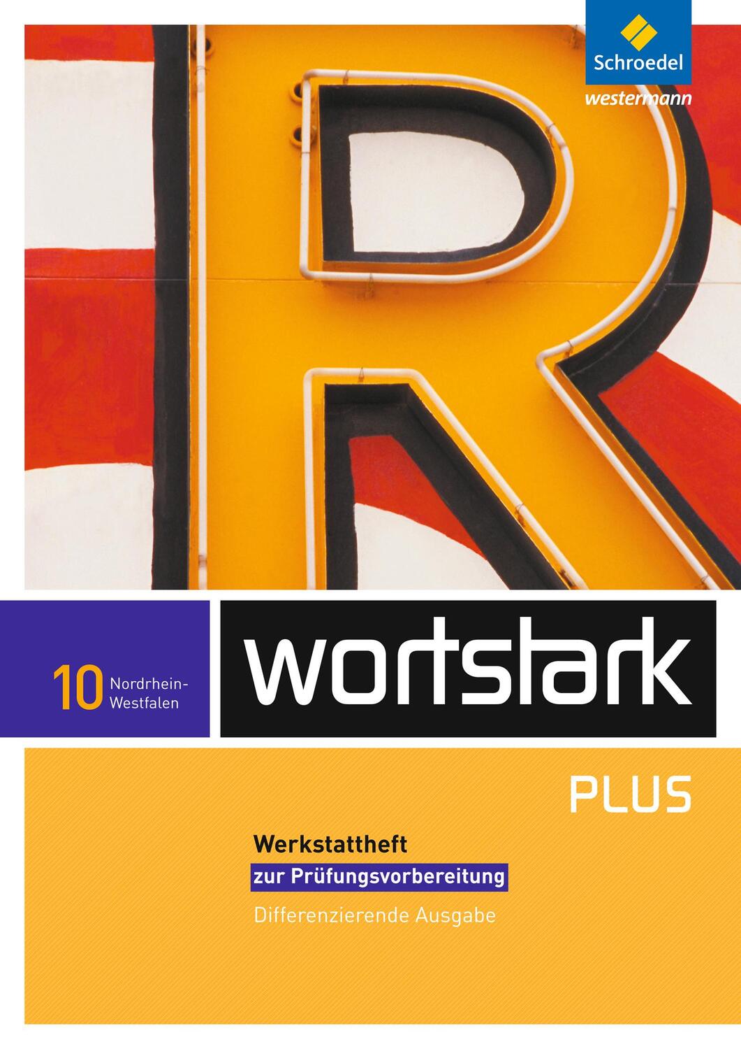 Cover: 9783507482869 | wortstark Plus 10. Werkstattheft. Differenzierende Ausgabe....