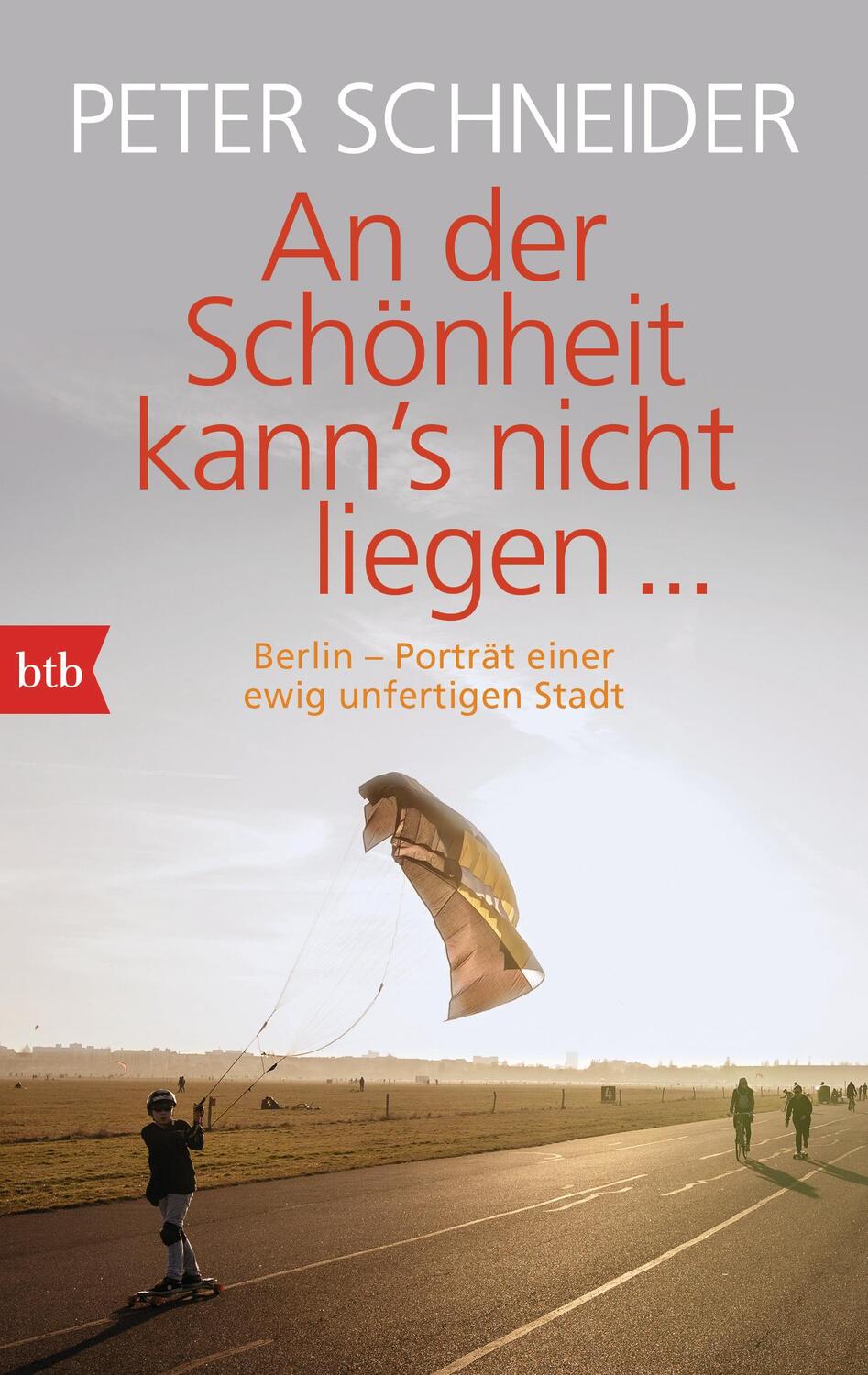 Cover: 9783442713790 | An der Schönheit kann's nicht liegen | Peter Schneider | Taschenbuch