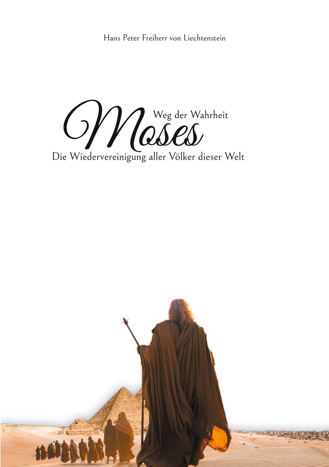 Cover: 9783758315855 | Moses | Weg der Wahrheit | Hans Peter Freiherr von Liechtenstein