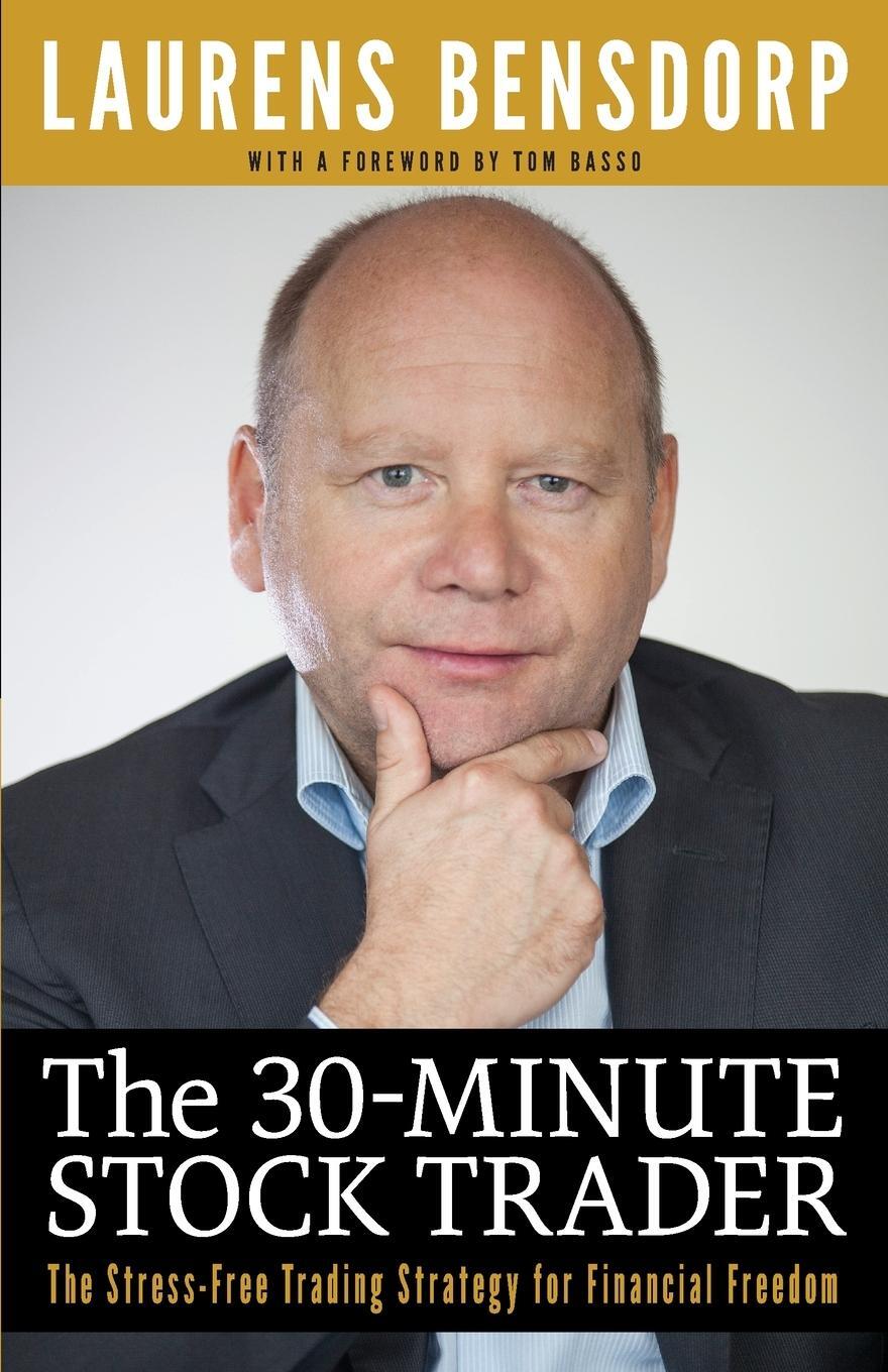 Cover: 9781619615502 | The 30-Minute Stock Trader | Laurens Bensdorp | Taschenbuch | Englisch