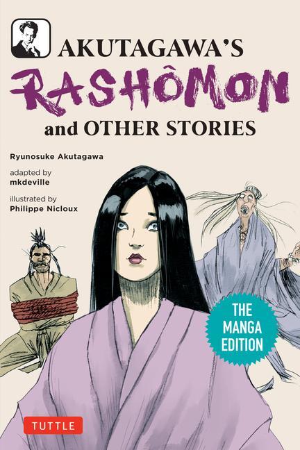 Cover: 9784805318393 | Akutagawa's Rashomon and Other Stories | The Manga Edition | Akutagawa