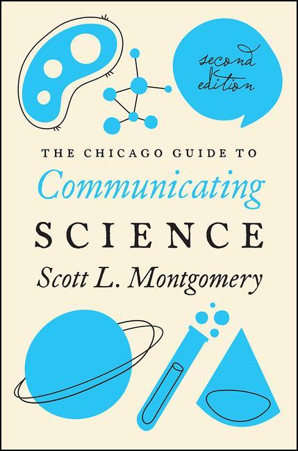 Cover: 9780226144504 | The Chicago Guide to Communicating Science | Second Edition | Buch