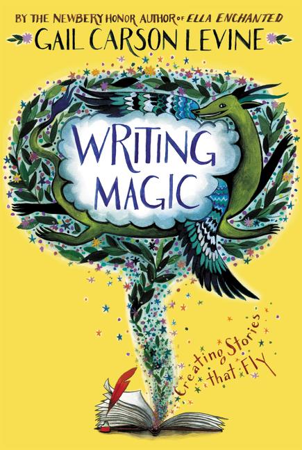 Cover: 9780062367174 | Writing Magic | Creating Stories That Fly | Gail Carson Levine | Buch