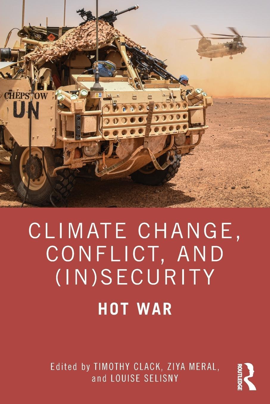 Cover: 9781032455792 | Climate Change, Conflict and (In)Security | Hot War | Louise Selisny