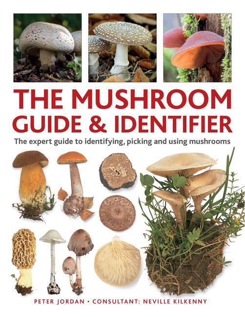 Cover: 9780754835332 | The Mushroom Guide &amp; Identifer | Neville Kilkenny (u. a.) | Buch