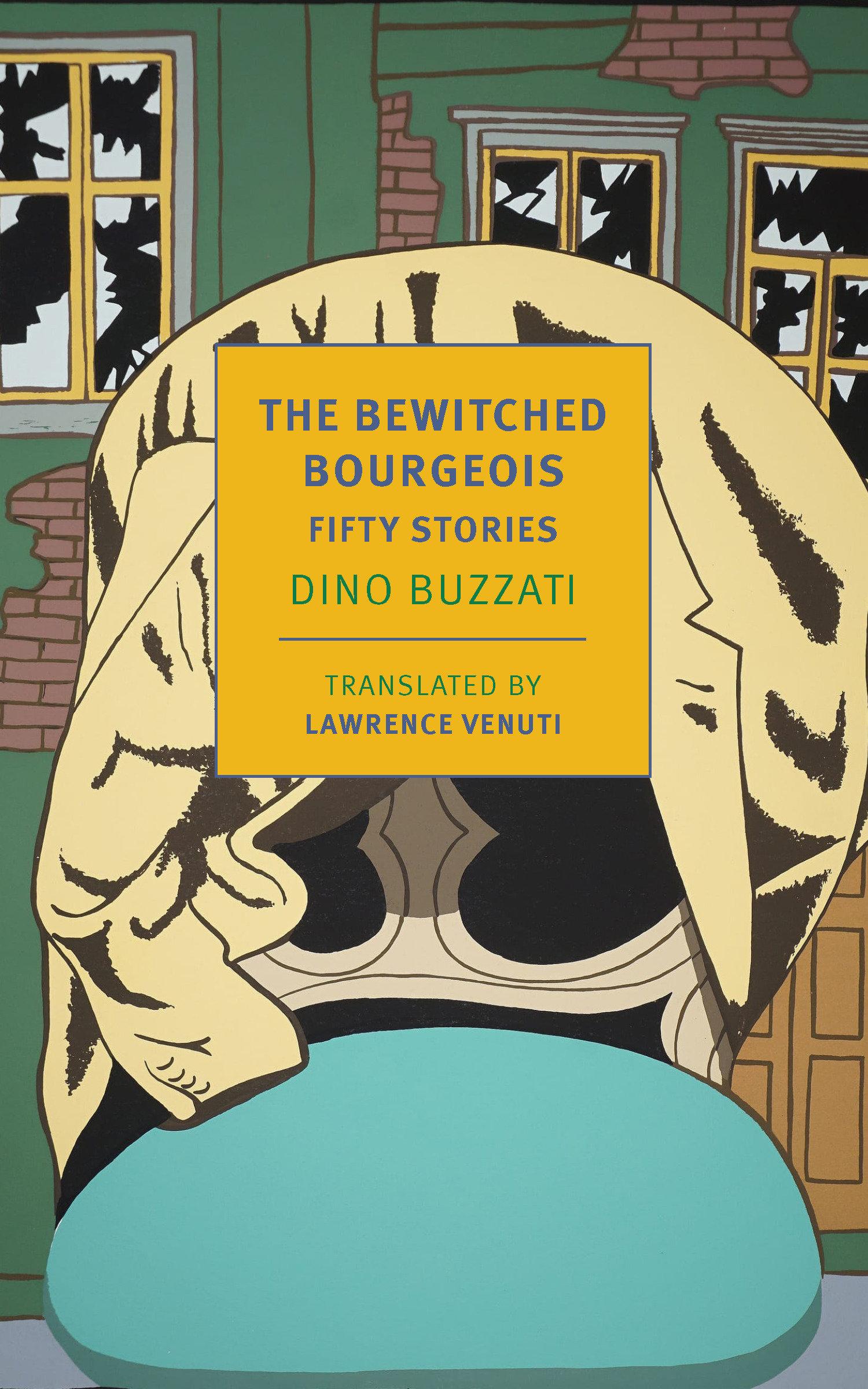 Cover: 9781681378671 | The Bewitched Bourgeois | Fifty Stories | Dino Buzzati | Taschenbuch