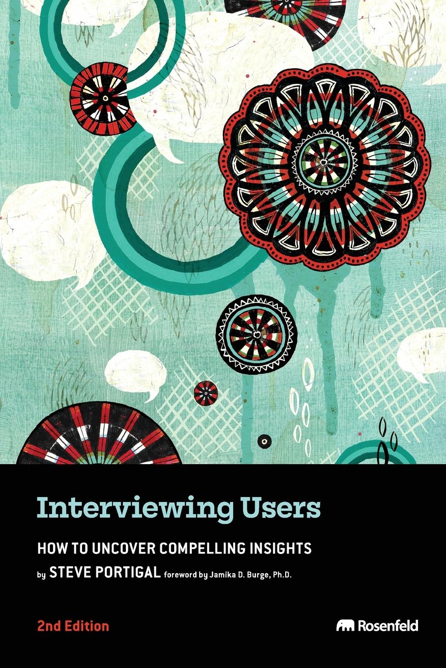 Cover: 9781959029786 | Interviewing Users | How to Uncover Compelling Insights | Portigal