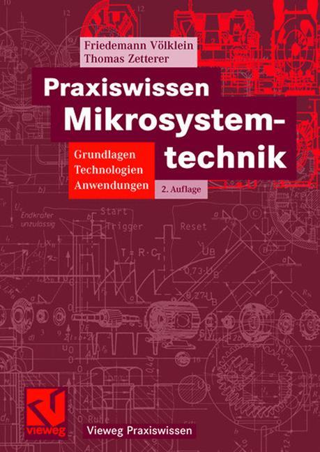 Cover: 9783528138912 | Praxiswissen Mikrosystemtechnik | Thomas Zetterer (u. a.) | Buch