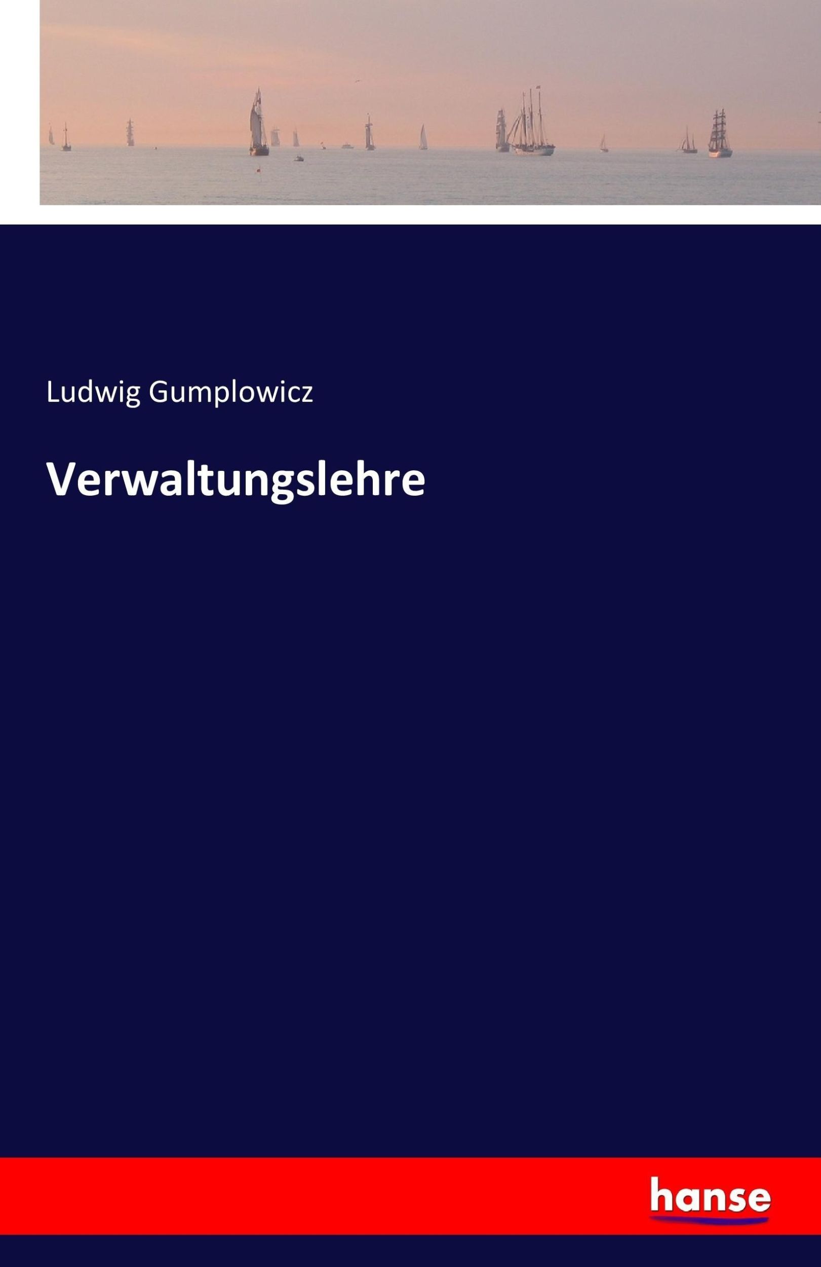 Cover: 9783743314535 | Verwaltungslehre | Ludwig Gumplowicz | Taschenbuch | Paperback | 2016