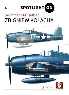 Cover: 9788367227049 | Grumman F6F Hellcat | Zbigniew Kolacha | Buch | Gebunden | Englisch