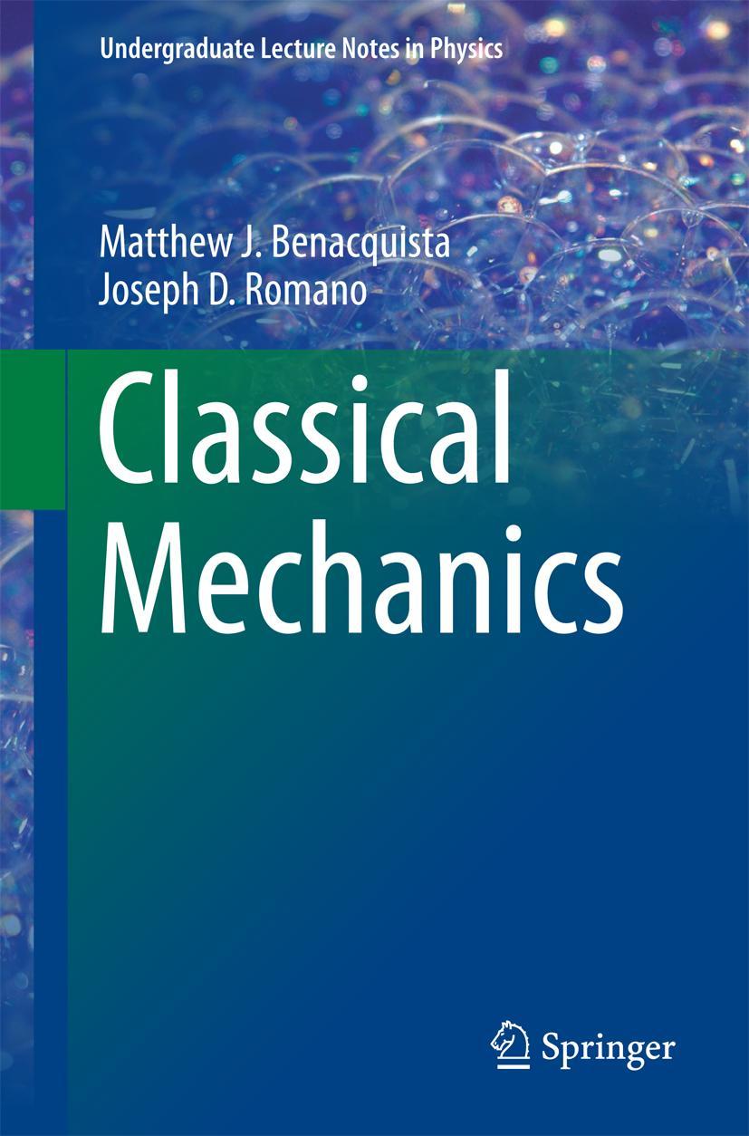 Cover: 9783319687797 | Classical Mechanics | Joseph D. Romano (u. a.) | Taschenbuch | xvii