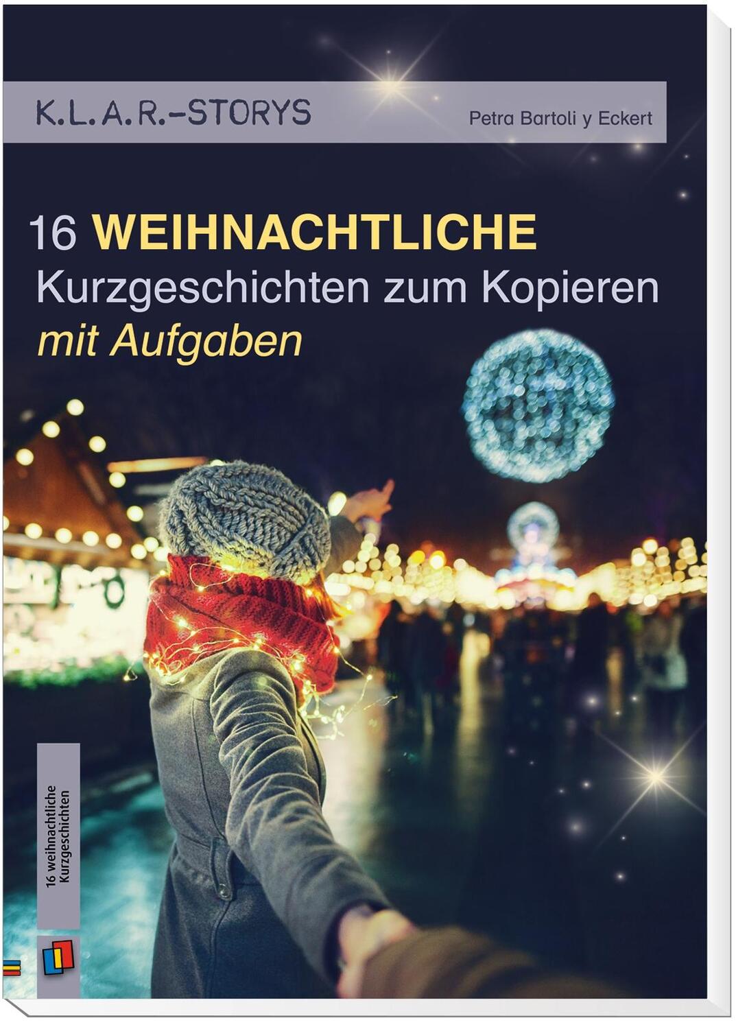 Bild: 9783834642165 | K.L.A.R.-Storys 16 weihnachtliche Kurzgeschichten | Eckert | Buch