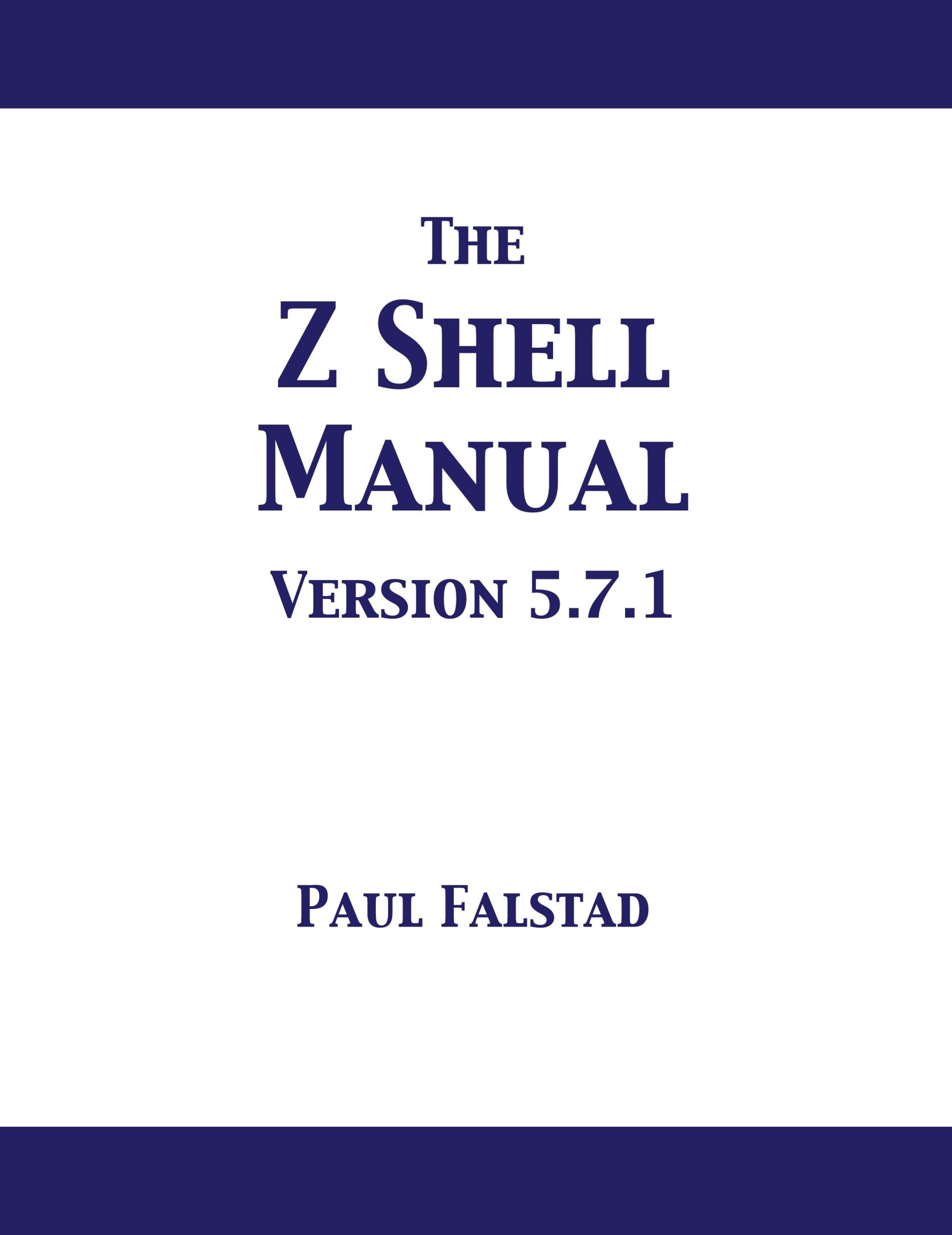 Cover: 9781680922783 | The Z Shell Manual | Version 5.7.1 | Paul Falstad | Taschenbuch | 2019