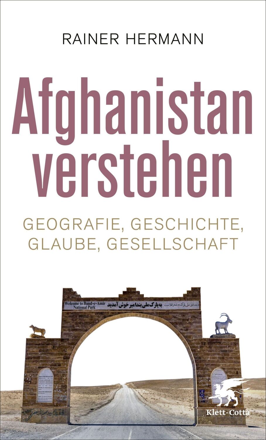 Cover: 9783608986563 | Afghanistan verstehen | Geografie, Geschichte, Glaube, Gesellschaft