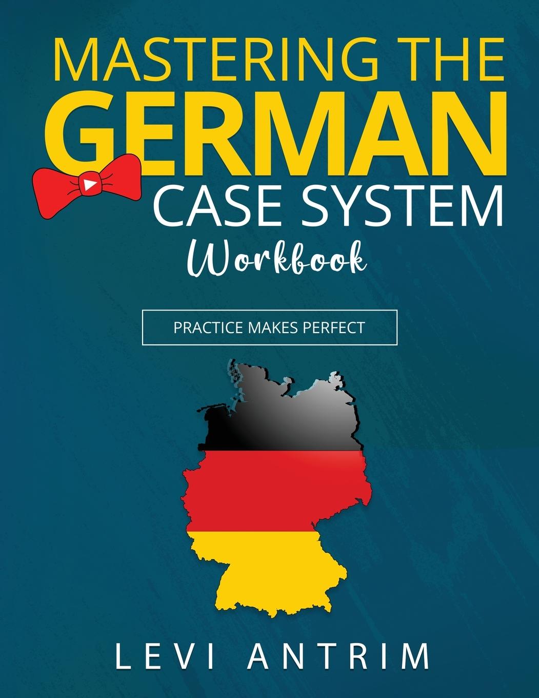 Cover: 9798991334020 | Mastering the German Case System Workbook | Practice Makes Perfect