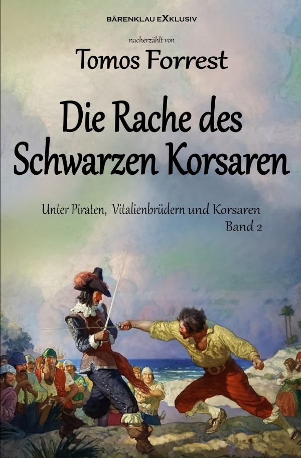 Cover: 9783756518418 | Unter Piraten, Vitalienbrüder und Korsaren Band 2: Die Rache des...