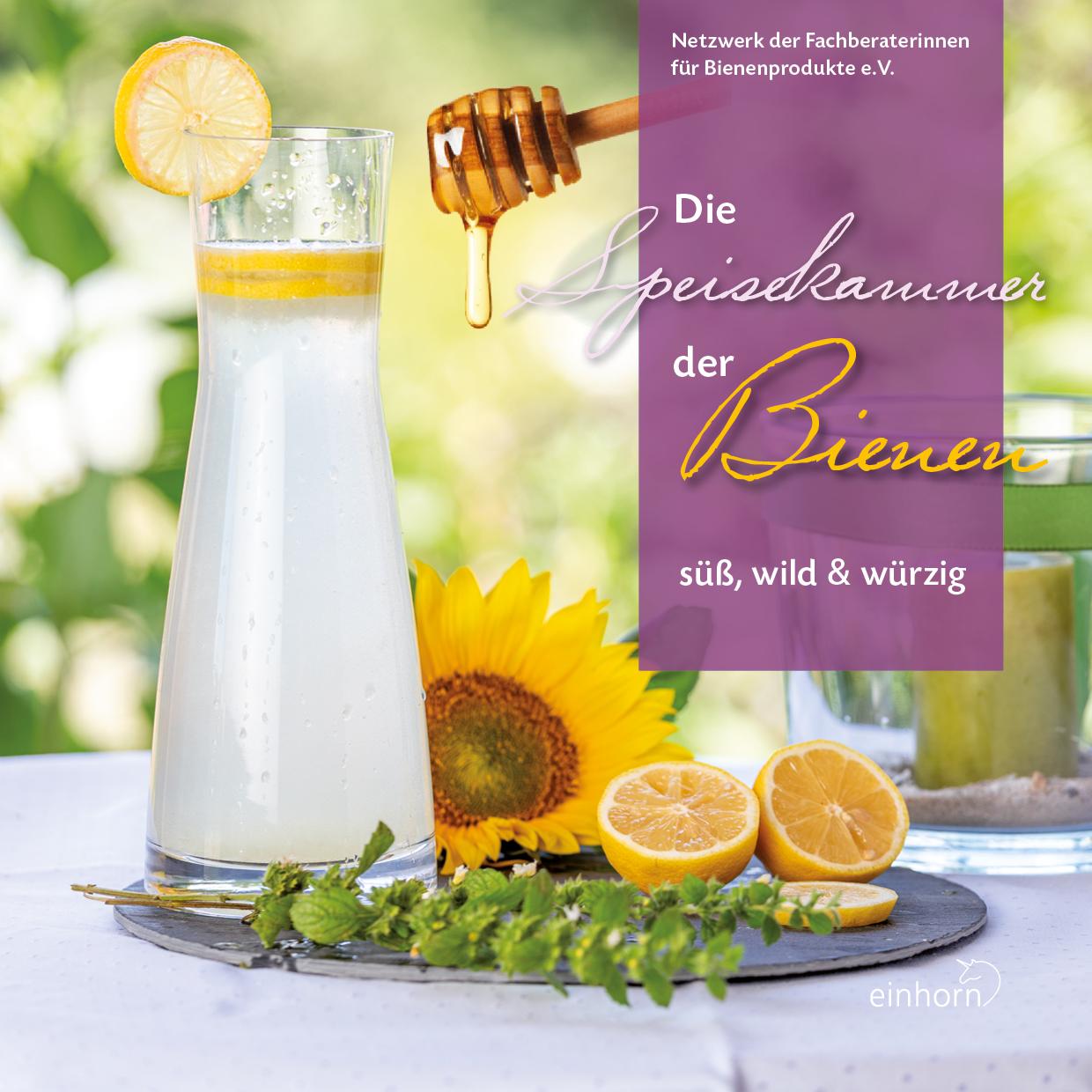 Cover: 9783957471048 | Die Speisekammer der Bienen | süß, wild &amp; würzig | Taschenbuch | 64 S.