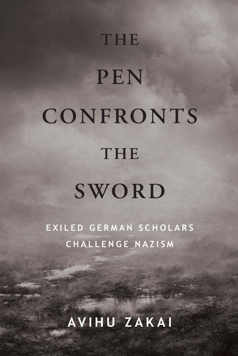 Cover: 9781438471648 | The Pen Confronts the Sword | Exiled German Scholars Challenge Nazism