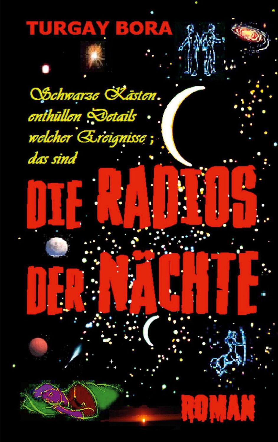 Cover: 9783758372889 | Die Radios der Nächte | Turgay Bora | Taschenbuch | Paperback | 428 S.