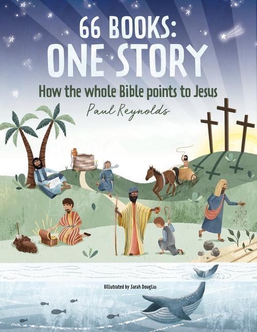 Cover: 9781527108943 | 66 Books: One Story | A Guide to Every Book of the Bible | Reynolds